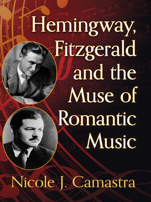 cover image of Hemingway, Fitzgerald and the Muse of Romantic Music